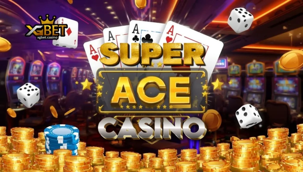 Super Ace casino ng XGBET: Full Gaming Guide