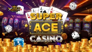 Super Ace casino ng XGBET: Full Gaming Guide