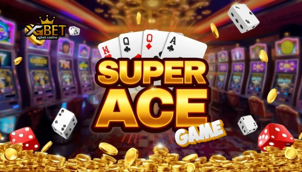 Super Ace game ng XGBET: Ultimate Gaming Guide