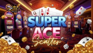 Super Ace scatter ng XGBET: Bonus Guide